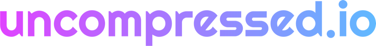 uncompressed.io